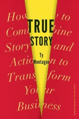 True Story: Cómo combinar historia y acción para transformar su negocio - True Story: How to Combine Story and Action to Transform Your Business