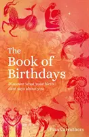 Libro de los Cumpleaños - Descubre el significado secreto de tu fecha de nacimiento - Book of Birthdays - Discover the secret meaning of your birthdate