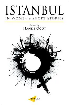 Estambul en los relatos femeninos - Istanbul in Women's Short Stories
