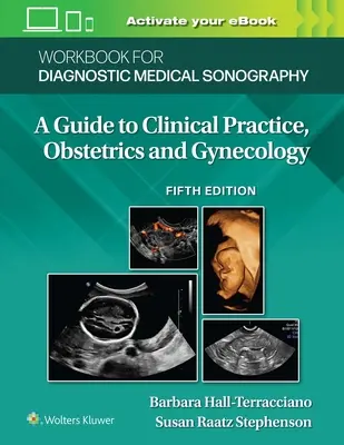 Workbook for Diagnostic Medical Sonography: Obstetricia y Ginecología - Workbook for Diagnostic Medical Sonography: Obstetrics and Gynecology