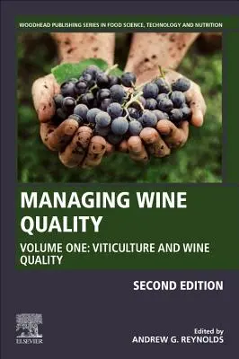 Gestión de la calidad del vino: Volumen 1: Viticultura y calidad del vino - Managing Wine Quality: Volume 1: Viticulture and Wine Quality