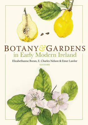 Botánica y Jardines en la Irlanda Moderna - Botany and Gardens in Early Modern Ireland