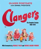 Clangers - Los guiones completos 1969-1974 - Clangers - The Complete Scripts 1969-1974