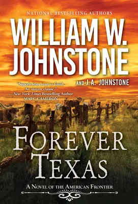 Por siempre Texas: Una emocionante novela del Oeste de la frontera americana - Forever Texas: A Thrilling Western Novel of the American Frontier