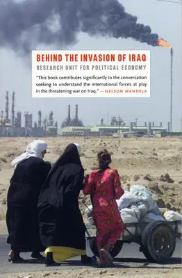 Detrás de la invasión de Irak - Behind the Invasion of Iraq