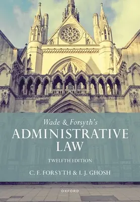 Derecho administrativo de Wade & Forsyth - Wade & Forsyth's Administrative Law