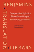 Estilística comparada del francés y el inglés - Una metodología para la traducción - Comparative Stylistics of French and English - A methodology for translation