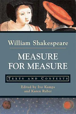 Medida por medida: textos y contextos - Measure for Measure: Texts and Contexts