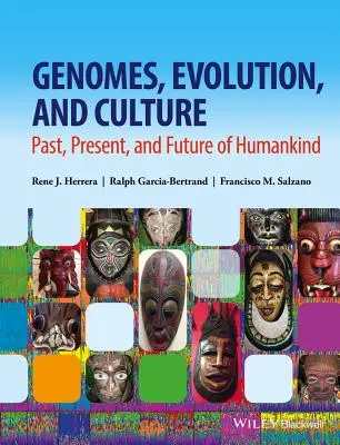 Genomas, evolución y cultura: Pasado, presente y futuro de la humanidad - Genomes, Evolution, and Culture: Past, Present, and Future of Humankind