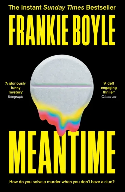 Meantime - La apasionante y superventas novela negra de Frankie Boyle - Meantime - The gripping and bestselling crime novel from Frankie Boyle