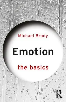 La emoción: Lo básico - Emotion: The Basics