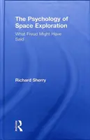 La psicología de la exploración espacial: Lo que podría haber dicho Freud - The Psychology of Space Exploration: What Freud Might Have Said