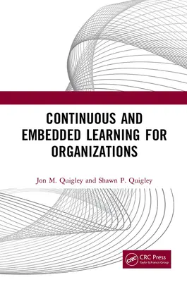 Aprendizaje continuo e integrado para las organizaciones - Continuous and Embedded Learning for Organizations