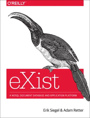 Exist: Una Plataforma de Aplicación y Base de Datos de Documentos Nosql - Exist: A Nosql Document Database and Application Platform