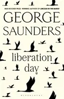 Liberation Day - Del «mejor escritor de relatos cortos del mundo» (The Telegraph) y ganador del Man Booker Prize - Liberation Day - From 'the world's best short story writer' (The Telegraph) and winner of the Man Booker Prize