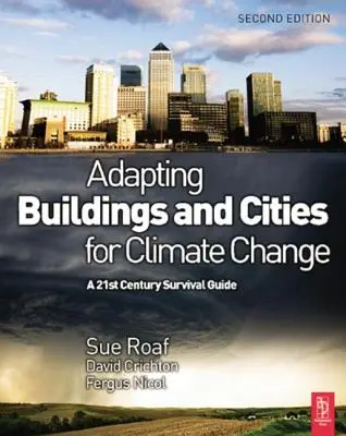 Adaptar los edificios y las ciudades al cambio climático - Adapting Buildings and Cities for Climate Change