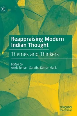 Revalorización del pensamiento indio moderno: Temas y pensadores - Reappraising Modern Indian Thought: Themes and Thinkers