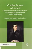 Charles Avison en su contexto: Vínculos musicales nacionales e internacionales en la Inglaterra nororiental del siglo XVIII - Charles Avison in Context: National and International Musical Links in Eighteenth-Century North-East England