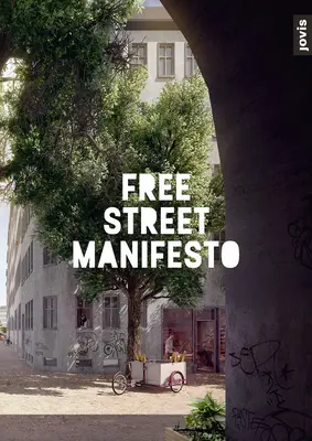 Manifiesto Calle Libre - Free Street Manifesto