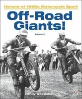 Gigantes del off-road (Volumen 2) - Héroes del motociclismo deportivo de los años 60 - Off-Road Giants! (Volume 2) - Heroes of 1960s Motorcycle Sport