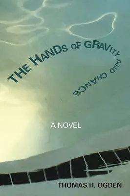 Las manos de la gravedad y el azar - The Hands of Gravity and Chance