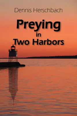 Preying in Two Harbors, 4