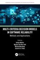Modelos de decisión multicriterio en fiabilidad del software: Métodos y aplicaciones - Multi-Criteria Decision Models in Software Reliability: Methods and Applications