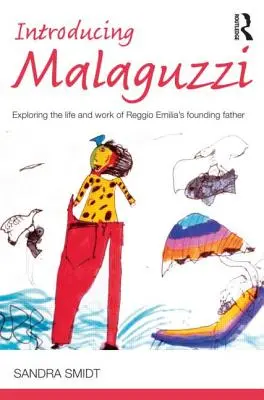 Introducing Malaguzzi: Explorando la vida y obra del padre fundador de Reggio Emilia - Introducing Malaguzzi: Exploring the Life and Work of Reggio Emilia's Founding Father