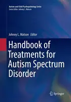 Manual de tratamientos para el trastorno del espectro autista - Handbook of Treatments for Autism Spectrum Disorder