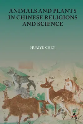 Animales y plantas en las religiones y la ciencia chinas - Animals and Plants in Chinese Religions and Science