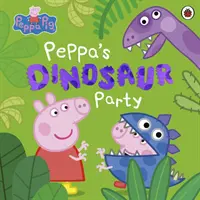 Peppa Pig: La fiesta de los dinosaurios de Peppa - Peppa Pig: Peppa's Dinosaur Party