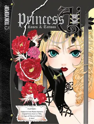 Princesa Ai: Roses and Tattoos Artbook [Con 12 páginas de pegatinas a todo color y 16 mini pósters/imágenes]. - Princess Ai: Roses and Tattoos Artbook [With 12 Pages of Full-Color Stickers and 16 Mini Posters/Pinups]