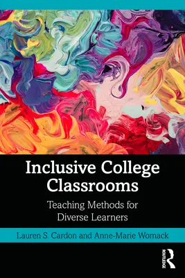 Aulas universitarias inclusivas: Métodos de enseñanza para alumnos diversos - Inclusive College Classrooms: Teaching Methods for Diverse Learners