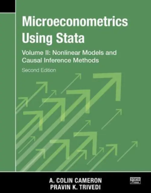 Microeconometrics Using Stata, Second Edition, Volume II: Nonlinear Models and Casual Inference Methods (Microeconometría usando Stata, segunda edición, volumen II: Modelos no lineales y métodos de inferencia casual) - Microeconometrics Using Stata, Second Edition, Volume II: Nonlinear Models and Casual Inference Methods