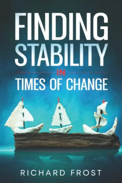 Estabilidad en tiempos de cambio - Finding Stability in Times of Change