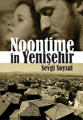 Mediodía en Yenisehir - Noontime in Yenisehir