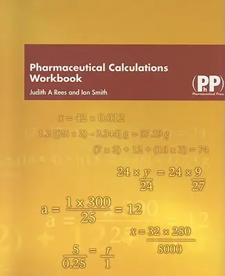 Cuaderno de Cálculos Farmacéuticos - Pharmaceutical Calculations Workbook