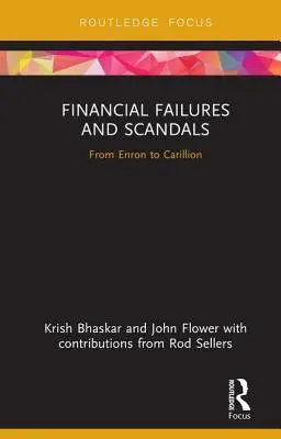 Fracasos y escándalos financieros: De Enron a Carillion - Financial Failures and Scandals: From Enron to Carillion