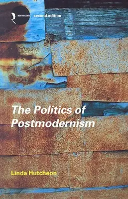 La política de la posmodernidad - The Politics of Postmodernism