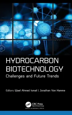 Biotecnología de hidrocarburos: Retos y tendencias futuras - Hydrocarbon Biotechnology: Challenges and Future Trends