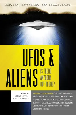 Ovnis y alienígenas: ¿hay alguien ahí fuera? - UFOs and Aliens: Is There Anybody Out There?