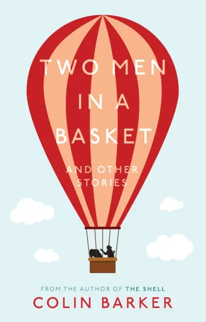 Dos hombres en una cesta y otras historias - Two Men in a Basket and other Stories