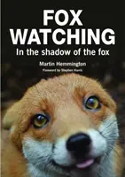 Fox Watching - A la sombra del zorro - Fox Watching - In the Shadow of the Fox