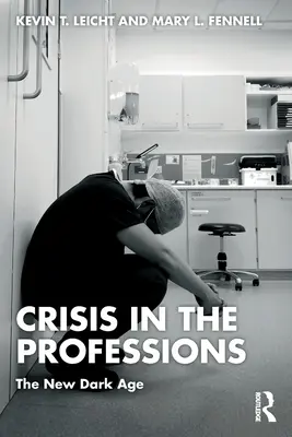 Crisis en las profesiones: La nueva era oscura - Crisis in the Professions: The New Dark Age