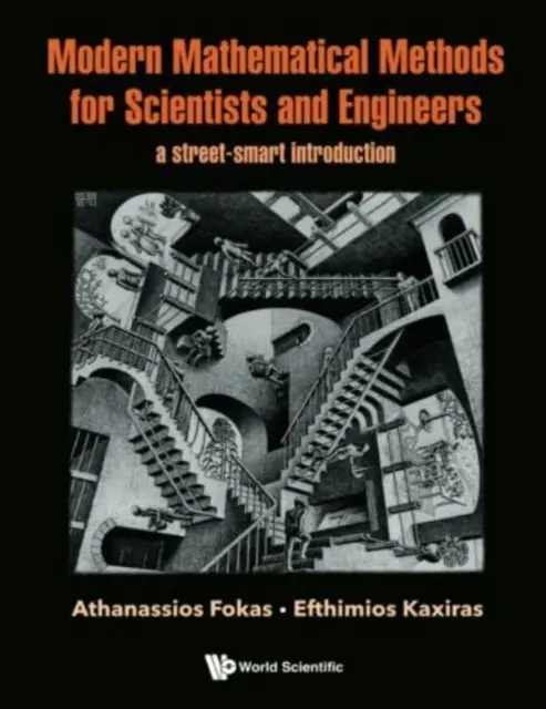 Métodos matemáticos modernos para científicos e ingenieros: A Street-Smart Introduction - Modern Mathematical Methods for Scientists and Engineers: A Street-Smart Introduction