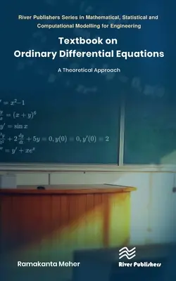 Libro de texto sobre ecuaciones diferenciales ordinarias: A Theoretical Approach - Textbook on Ordinary Differential Equations: A Theoretical Approach