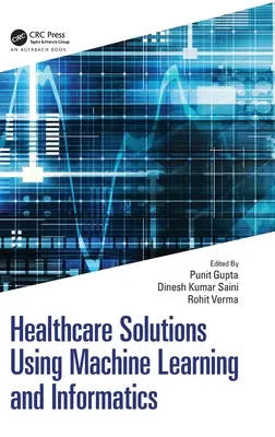 Soluciones sanitarias mediante aprendizaje automático e informática - Healthcare Solutions Using Machine Learning and Informatics