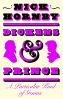 Dickens y Prince - Un tipo particular de genio - Dickens and Prince - A Particular Kind of Genius