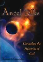 Angel Talks: Desentrañar los misterios de Dios - Angel Talks: Unraveling the Mysteries of God