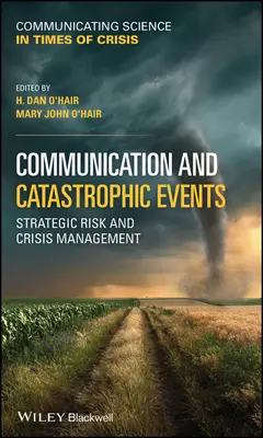 Comunicación y eventos catastróficos: Gestión estratégica de riesgos y crisis - Communication and Catastrophic Events: Strategic Risk and Crisis Management